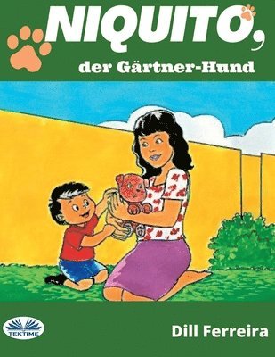 Dill Ferreira - Niquito, Der Gärtner-Hund, Häftad