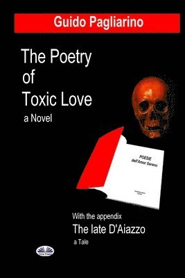 bokomslag The Poetry of Toxic Love