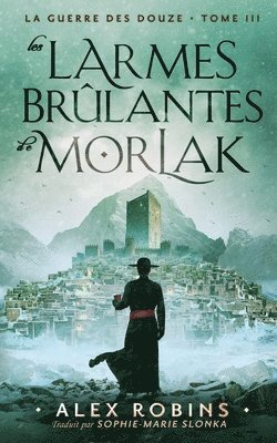 bokomslag Les Larmes Brûlantes De Morlak