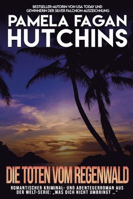 Pamela Fagan Hutchins - Toten Vom Regenwald, Häftad