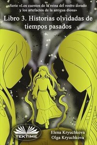 bokomslag Libro 3. Historias Olvidadas De Tiempos Pasados