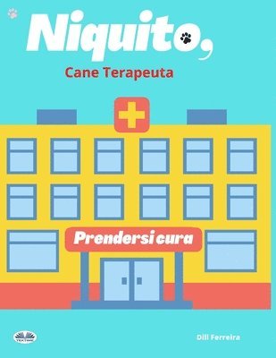 Niquito, Cane Terapeuta