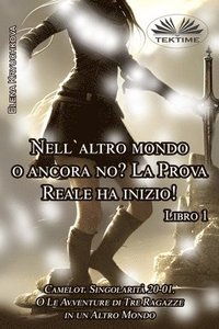 bokomslag Libro 1. Nell`altro mondo o ancora no? La Prova Reale ha inizio!