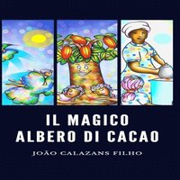 bokomslag Il Magico Albero Di Cacao