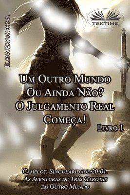 bokomslag Livro 1. Um Outro Mundo Ou Ainda Não? O Julgamento Real Começa!