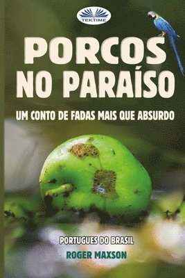 Roger Maxson - Porcos No Paraíso, Häftad