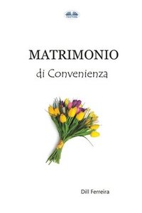 bokomslag Matrimonio Di Convenienza