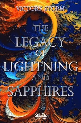 bokomslag The Legacy Of Lightning And Sapphires