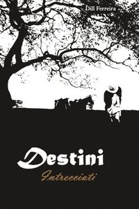 bokomslag Destini intrecciati