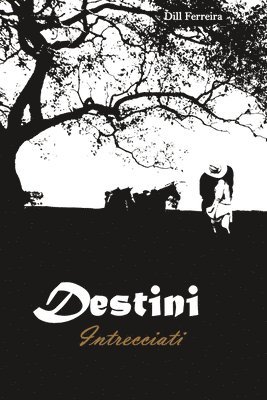 Destini intrecciati 1