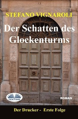 Stefano Vignaroli - Schatten des Glockenturms, Häftad