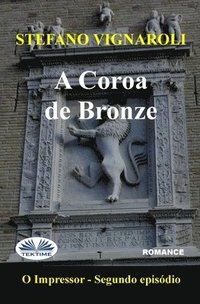 bokomslag Coroa De Bronze