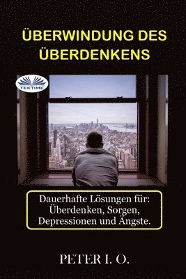 Überwindung Des Überdenkens