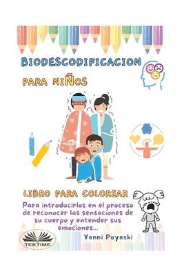 bokomslag Descodificacin Biolgica Infantil - Descifrando Emociones Y Sensaciones Corporales.