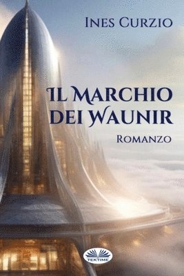bokomslag Marchio Dei Waunir