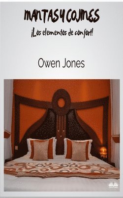 Owen Jones - Mantas Y Cojines - ¡Los Elementos De Confort!, Häftad