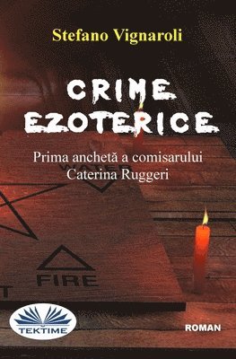 bokomslag Crime Ezoterice - Prima Anchet&#259; A Comisarului Caterina Ruggeri