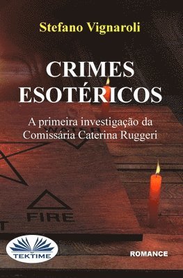 bokomslag Crimes Esotricos - A Primeira Investigao Da Comissria Caterina Ruggeri