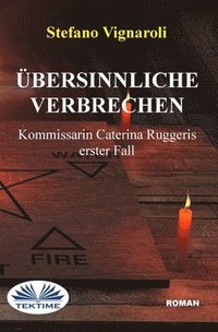 bokomslag bersinnliche Verbrechen - Kommissarin Caterina Ruggeris Erster Fall