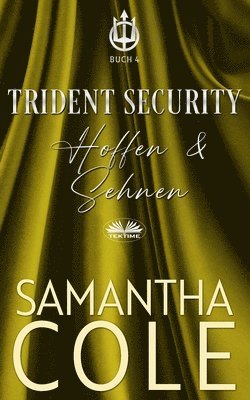 Samantha Cole - Trident Security, Häftad