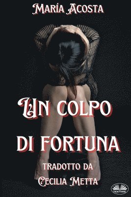 Un Colpo Di Fortuna 1