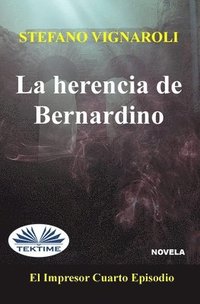 bokomslag La Herencia De Bernardino