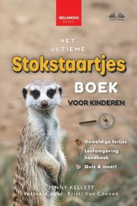 bokomslag Het Ultieme Stokstaartjes Boek Voor Kinderen