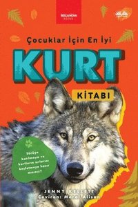 bokomslag Çocuklar &#304;çin En &#304;yi Kurt Kitab&#305;