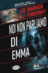 bokomslag Noi Non Parliamo di Emma