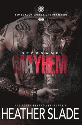 Deckname: Mayhem 1