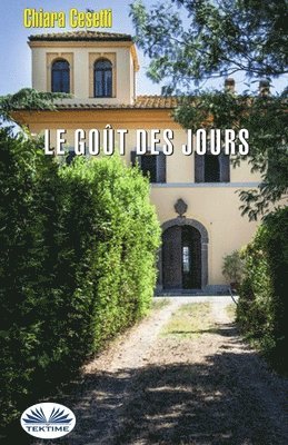 Chiara Cesetti - Goût des Jours, Häftad