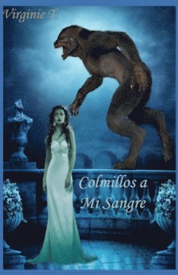 Virginie T - Colmillos A Mi Sangre, Häftad