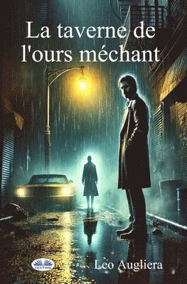 Leo Augliera - taverne de l`ours méchant, Häftad
