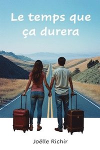 bokomslag Le Temps Que Ça Durera