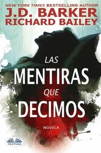 bokomslag Mentiras Que Decimos