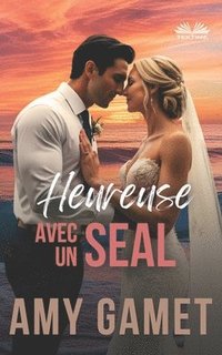 bokomslag Heureuse avec un SEAL: HERO Force - Tome 8