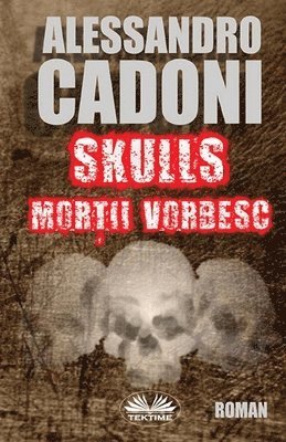 Skulls Morţii Vorbesc