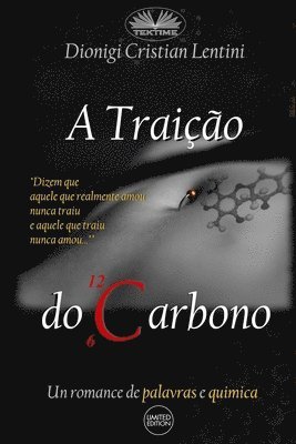 Dionigi Cristian Lentini - A Traição Do Carbono, Häftad