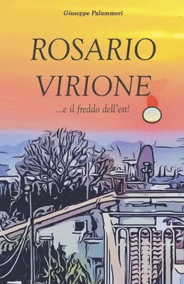 Rosario Virione ...e il freddo dell'est! 1