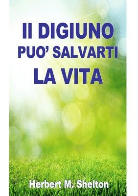 bokomslag Il Digiuno può salvarti la Vita -