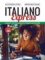 Italiano Express. Esercizi e test di italiano per stranieri con soluzioni. Livelli A1-A2