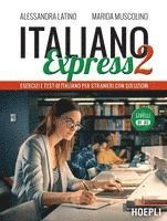 Italiano Express 2. Esercizi e test di italiano per stranieri con soluzioni. Livelli B1-B2