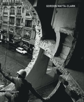 bokomslag Gordon Matta-Clark