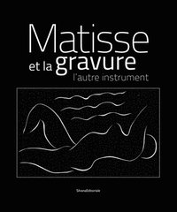 bokomslag Matisse et la Gravure