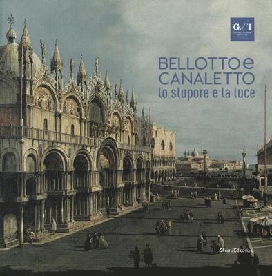 Bellotto and Canaletto 1