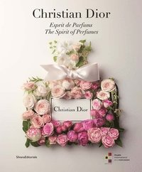 bokomslag Christian Dior: The Spirit of Perfumes