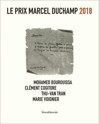 Mohamed Bourouissa, Clement Cogitore, Thu-Van Tran, Marie Voignier - Le Prix Marcel Duchamp 2018, Häftad