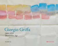 bokomslag Giorgio Griffa: 1969-1979