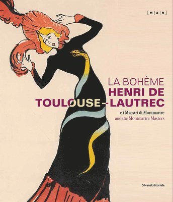 bokomslag La Boheme Henri de Toulouse-Lautrec