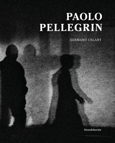 Raffaella Perna, Germano Celant - Paolo Pellegrin, Inbunden